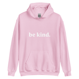 be kind Hoodie