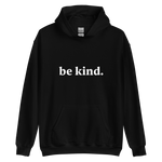 be kind Hoodie