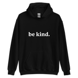 be kind Hoodie