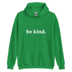 be kind Hoodie