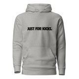 JUST FOR KICKS HOODIE