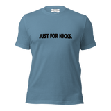JUST FOR KICKS