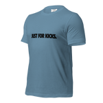 JUST FOR KICKS