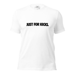 JUST FOR KICKS