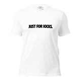 JUST FOR KICKS