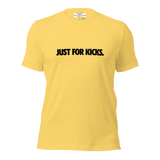 JUST FOR KICKS