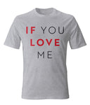 IF YOU LOVE ME STACKED TEE