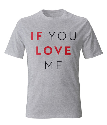 IF YOU LOVE ME STACKED TEE