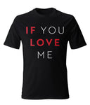 IF YOU LOVE ME STACKED TEE