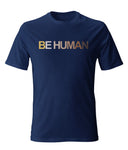 BE HUMAN Tee