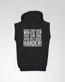 Do It Harder Sleeveless Hoodie