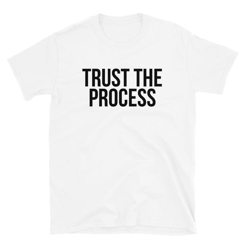 Trust the Process