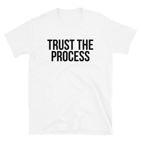 Trust the Process