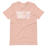 Trust the Process Tee