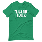 Trust the Process Tee