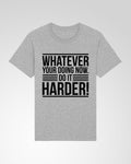 Do It Harder Tee