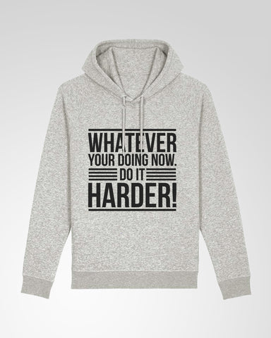 Do It Harder Hoodie